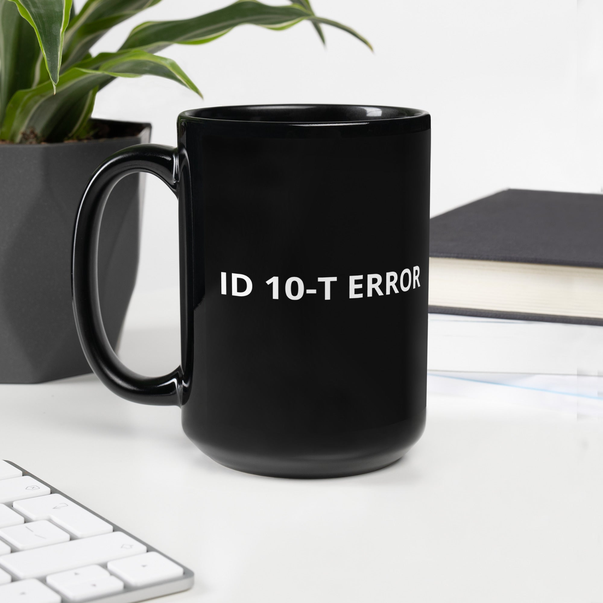 ID 10-T ERROR - Black Glossy Mug
