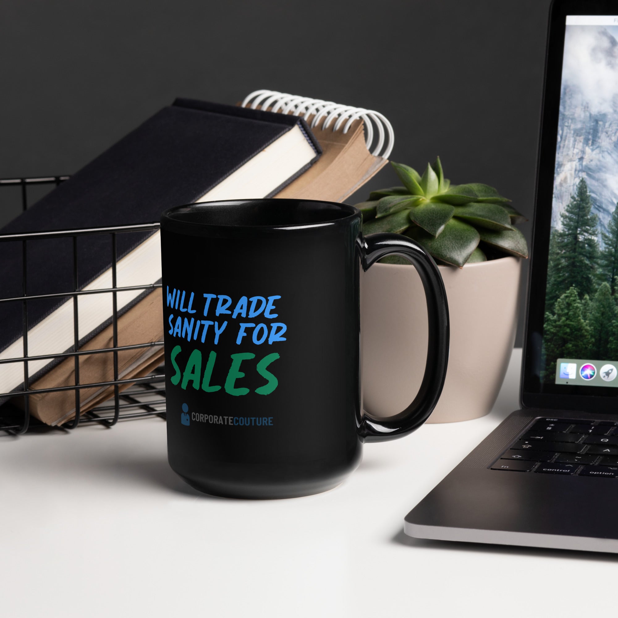 Will Trade Sanity for Sales - Black Glossy Mug