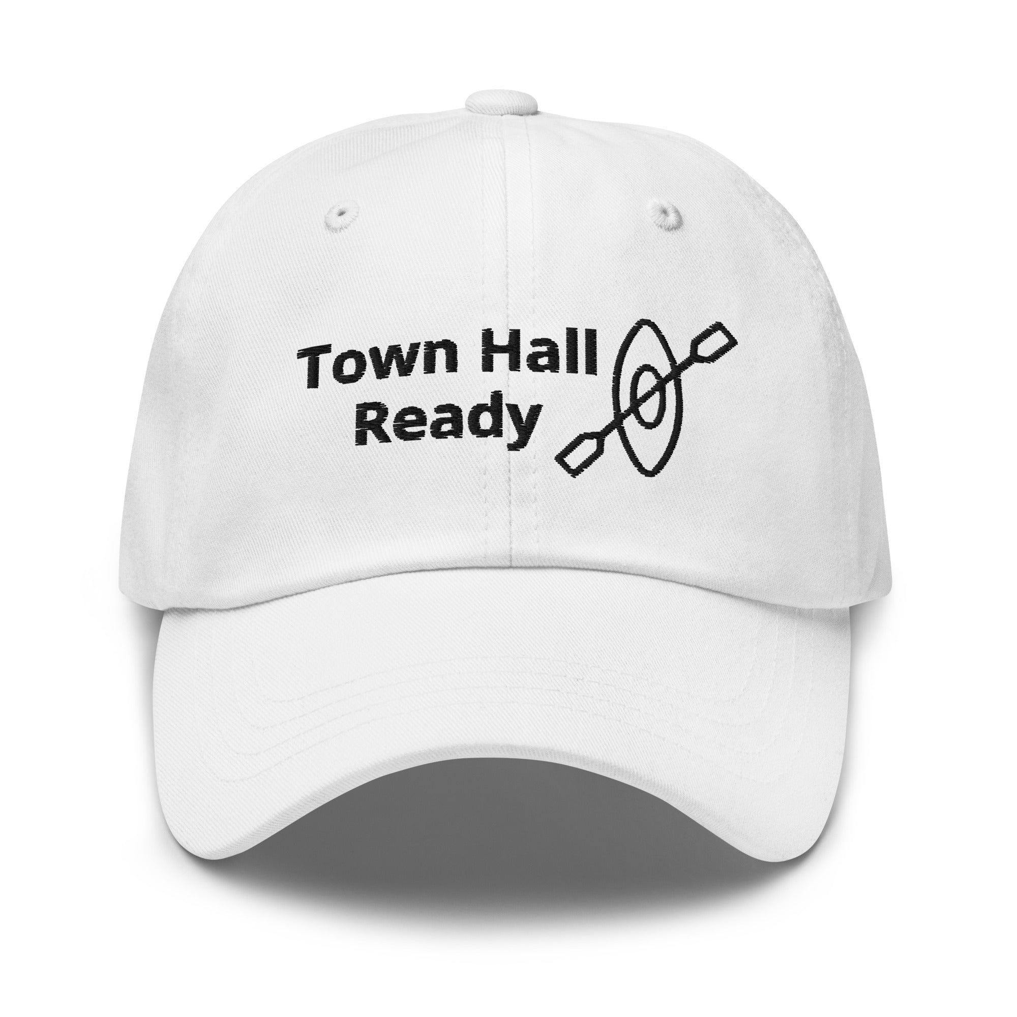 Town Hall Ready - Embroidered Hat