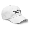 Town Hall Ready - Embroidered Hat